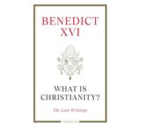 What Is Christianity?