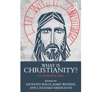 What Is Christianity?: An Introduction