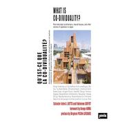 What Is Co-dividuality?: Post-individual Architecture, Shared Houses and Other Stories of Openness in Japan