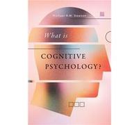 What is Cognitive Psychology by Michael R.W. Dawson Michael R.W. Dawson (Auteur)