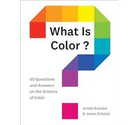 What Is Color by Joann Eckstut Joann Eckstut (Auteur)