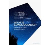 What is Consciousness by Dossey & Larry & M.D. Dossey Larry M.D. (Auteur)