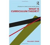 What Is Curriculum Theory by Pinar & William F. University of British Columbia & Canada Pinar William F. University of British Columbia Canada (Auteur)