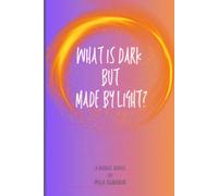 What Is Dark But Made By Light?