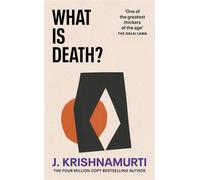 What is Death? How Understanding Mortality Can Help Us to Live - J. Krishnamurti - Ebury Digital - ebook (ePub) - Livre