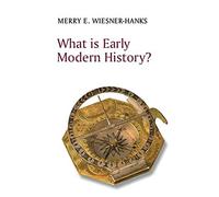 What Is Early Modern History?