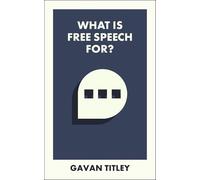 What Is Free Speech For?