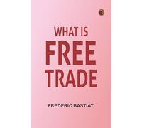 What Is Free Trade