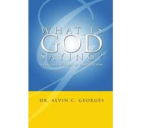 What Is God Saying?