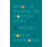 What is Going to Happen Next - [Version Originale] Karen Hofmann (Auteur)