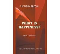 What Is Happiness?