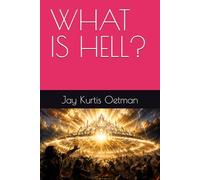 WHAT IS HELL?