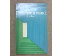 What is History?: The George Macaulay Trevelyan Lectures Delivered in the University of Cambridge January-March 1961