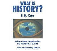 Inconnu – Qu'est-ce que l'histoire? – Nouvelle introduction de R. J. Evans – Version originale