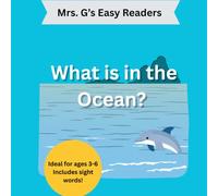 What is in the Ocean?: An Early Reader Book About Ocean Life