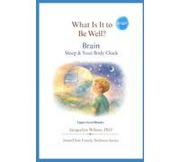 What Is It to Be Well?: Brain: Sleep & Your Body Clock (Upper Level)