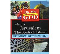 What is Jerusalem-Seeds of Islam