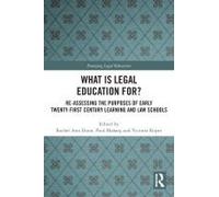 What Is Legal Education For?