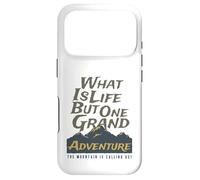What is Life But One Grand Adventure Mountain Nous Appelle Coque pour iPhone 17 Pro