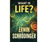 What Is Life? (EditionFirst)