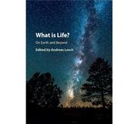 What Is Life On Earth & Beyond Andreas Universitat Bern Losch, Switzerland (Auteur)