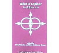 What Is Lojban? Nick Nicholas (Auteur)