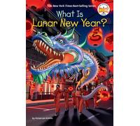 What Is Lunar New Year? - Vivian Jun Kirklin - Penguin Workshop - ebook (ePub) - Livre
