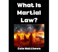 What is Martial Law?: Here’s Literally Everything That You Need To Know