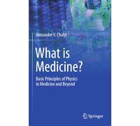 What is Medicine?: Basic Principles of Physics in Medicine and Beyond