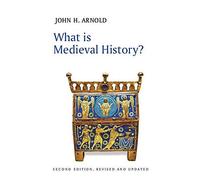 What Is Medieval History?