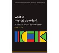 What Is Mental Disorder? An Essay In Philosophy, Science, And Values
