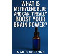 What Is Methylene Blue And Can It Really Boost Your Brain Power?