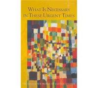 What is Necessary in These Urgent Times by Rudolf Steiner Steiner, Rudolf (Auteur)