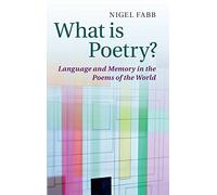 What is Poetry?: Language and Memory in the Poems of the World