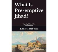 What Is Pre-emptive Jihad?: Exploring Militant Islam