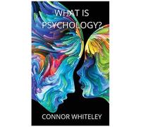 What Is Psychology?