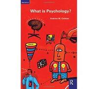 What Is Psychology? Andrew M. Colman (Auteur)