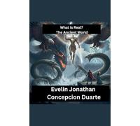 What Is Real? The Ancient World