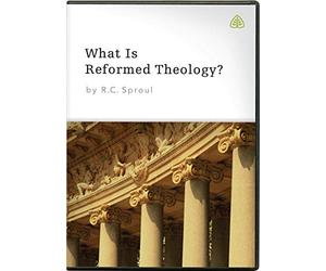 What Is Reformed Theology? DVD