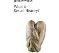 What is Sexual History by Jeffrey South Bank University Weeks Jeffrey South Bank University Weeks (Auteur)