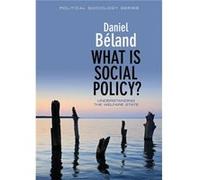 What is Social Policy by Daniel University of Saskatchewan Beland Beland, Daniel (Auteur)