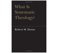 What Is Systematic Theology?