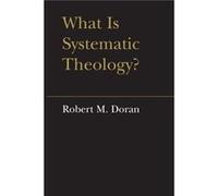 What is Systematic Theology by Robert M Doran Robert M Doran (Auteur)