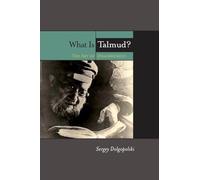What Is Talmud?: The Art of Disagreement