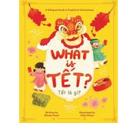 What Is Tết? Tết Là Gì? A Bilingual Vietnamese & English I Spy Lunar New Year Children's Book