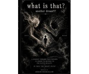 WHAT IS THAT ! ANOTHER DREAM !: The Vortex: Dismantling the Human Ego Inside the Sovereign Mind