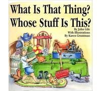 What Is That Thing? Whose Stuff Is This