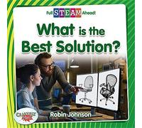 What Is The Best Solution?