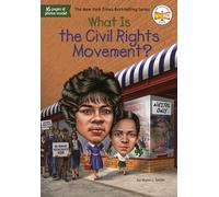 What Is the Civil Rights Movement by Who HQ Sherri L. Smith (Auteur)