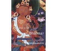 What Is the Dharma? Sangarakshita (Auteur)
